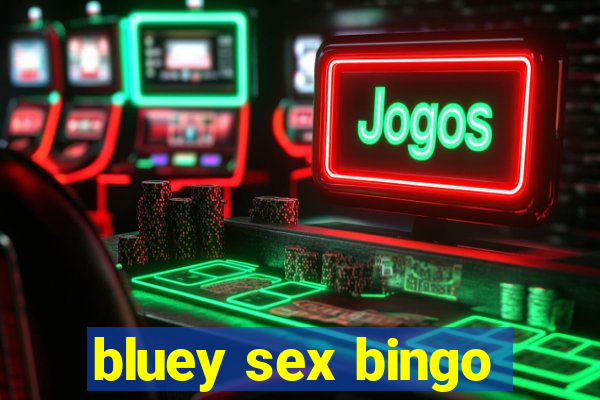 bluey sex bingo